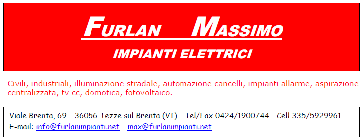 Furlan Impianti, Via Brenta 69, 36056 Tezze sul Brenta (VI)